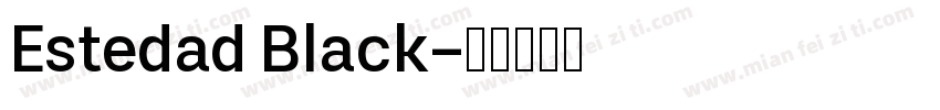 Estedad Black字体转换